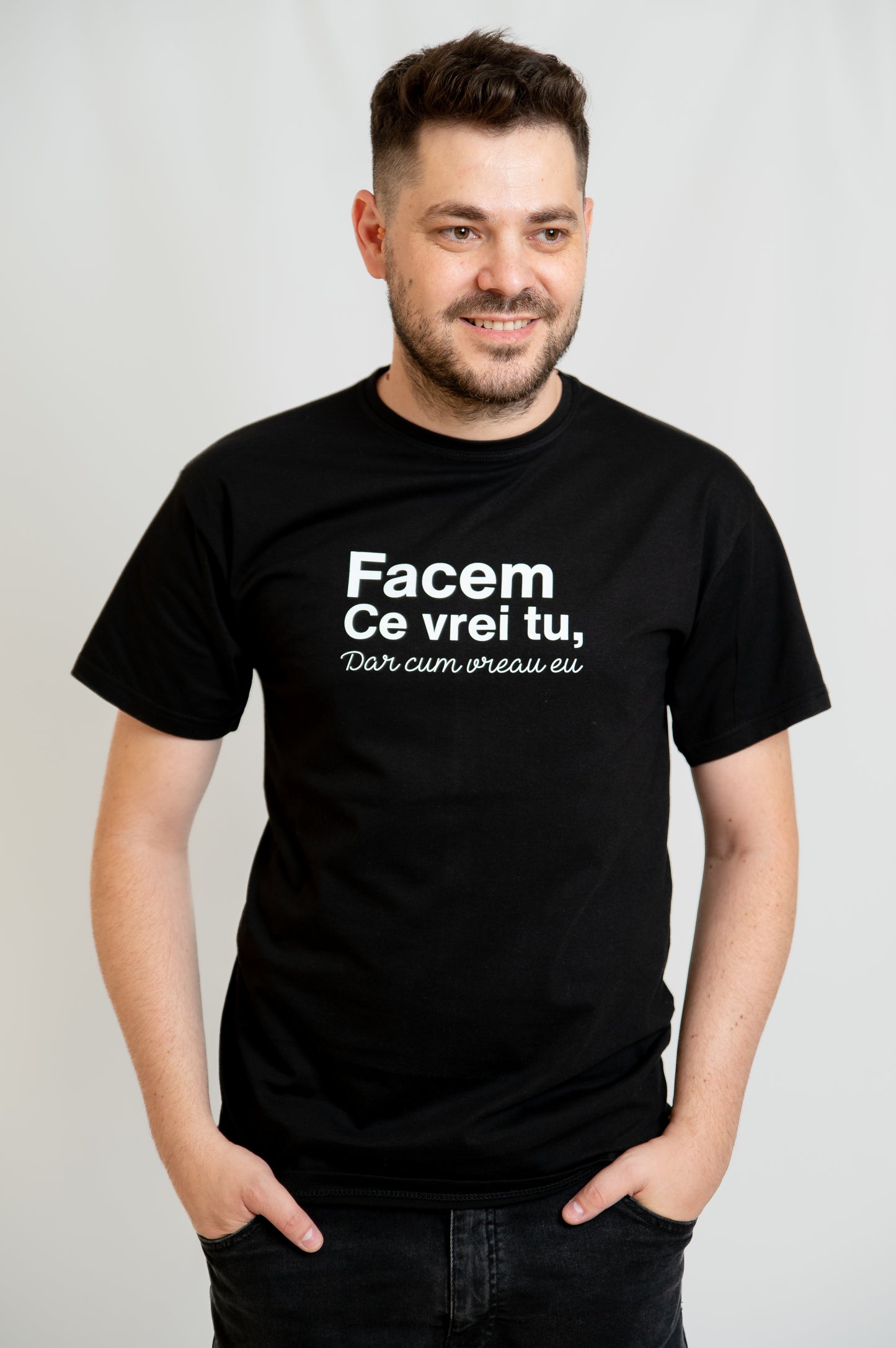 Tricou Facem ce Vrei Tu