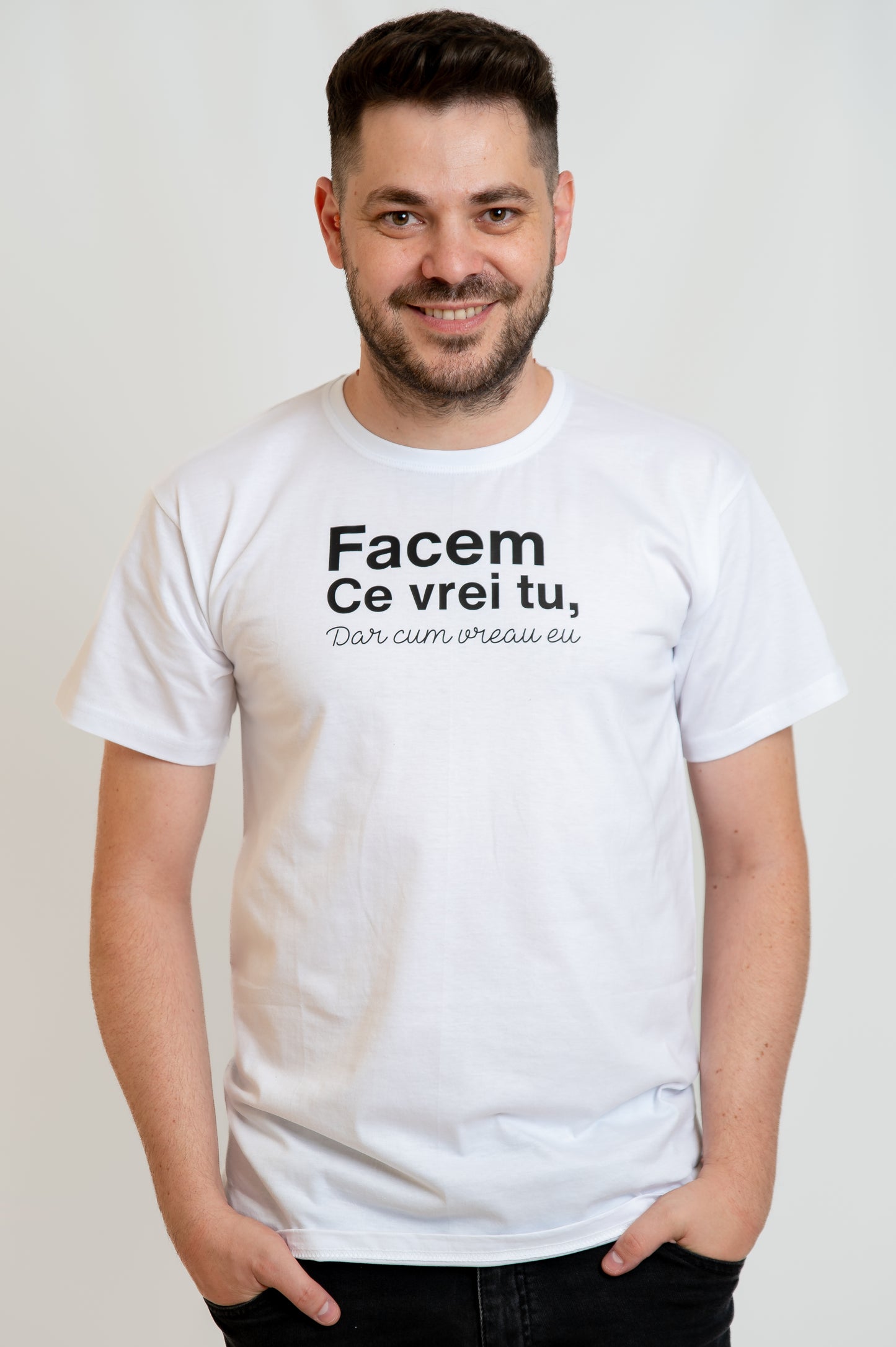 Tricou Facem ce Vrei Tu